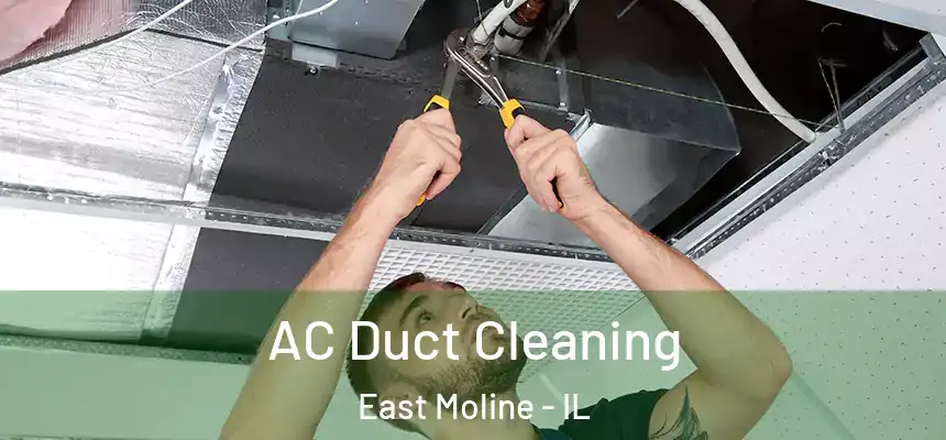  AC Duct Cleaning East Moline - IL